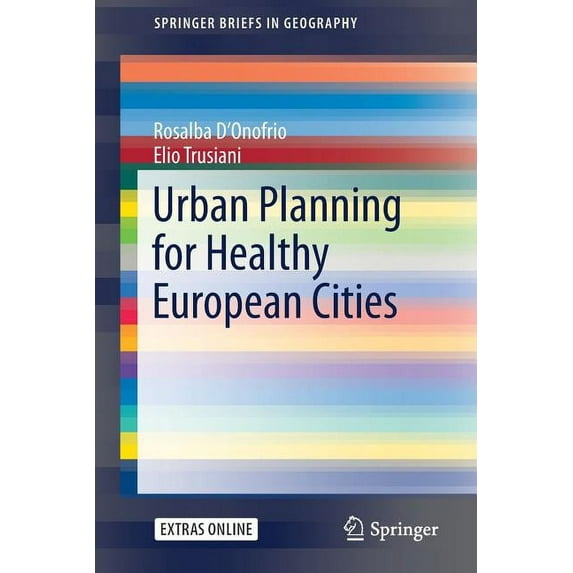 Springerbriefs in Geography Urban Planning for Healthy European Cities, (Paperback)