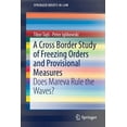 thumbnail image 1 of Springerbriefs in Law A Cross Border Study of Freezing Orders and Provisional Measures: Does Mareva Rule the Waves?, (Paperback), 1 of 1