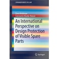 thumbnail image 1 of Springerbriefs in Law An International Perspective on Design Protection of Visible Spare Parts, (Paperback), 1 of 1