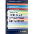 thumbnail image 1 of Springerbriefs in Materials Bismuth-Ferrite-Based Electrochemical Supercapacitors, (Paperback), 1 of 1