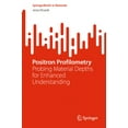 thumbnail image 1 of Springerbriefs in Materials Positron Profilometry: Probing Material Depths for Enhanced Understanding, (Paperback), 1 of 1