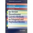 thumbnail image 1 of Springerbriefs in Mathematics Hp-Version Discontinuous Galerkin Methods on Polygonal and Polyhedral Meshes, (Paperback), 1 of 1