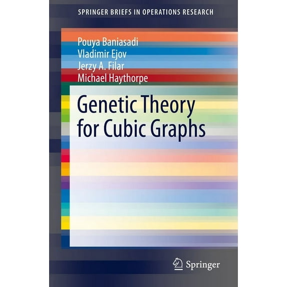 Springerbriefs in Operations Research Genetic Theory for Cubic Graphs, (Paperback)