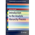 thumbnail image 1 of Springerbriefs in Operations Research Introduction to the Analytic Hierarchy Process, (Paperback), 1 of 1