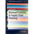 thumbnail image 1 of Springerbriefs in Optimization Demand Flexibility in Supply Chain Planning, (Paperback), 1 of 1