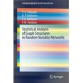 thumbnail image 1 of Springerbriefs in Optimization Statistical Analysis of Graph Structures in Random Variable Networks, (Paperback), 1 of 1