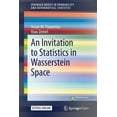 thumbnail image 1 of Springerbriefs in Probability and Mathem An Invitation to Statistics in Wasserstein Space, (Paperback), 1 of 1