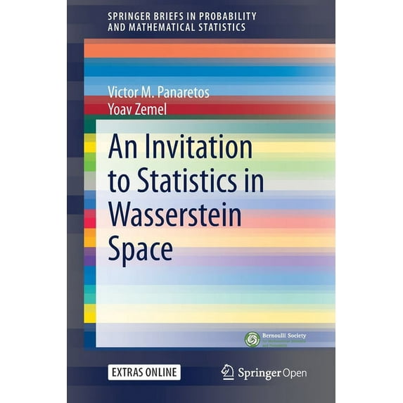 Springerbriefs in Probability and Mathem An Invitation to Statistics in Wasserstein Space, (Paperback)