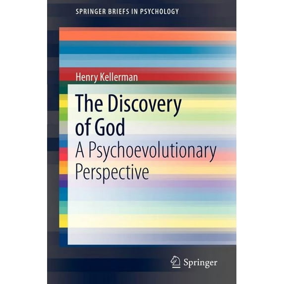 Springerbriefs in Psychology The Discovery of God: A Psychoevolutionary Perspective, (Paperback)