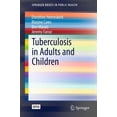 thumbnail image 1 of Springerbriefs in Public Health Tuberculosis in Adults and Children, Book 2, (Paperback), 1 of 1