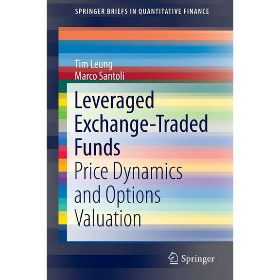 Springerbriefs in Quantitative Finance Leveraged Exchange-Traded Funds: Price Dynamics and Options Valuation, (Paperback)