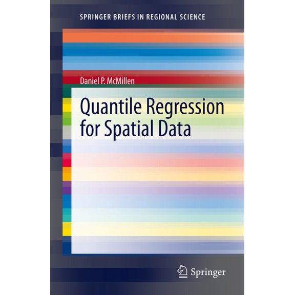 Springerbriefs in Regional Science Quantile Regression for Spatial Data, (Paperback)