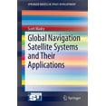 thumbnail image 1 of Springerbriefs in Space Development Global Navigation Satellite Systems and Their Applications, (Paperback), 1 of 1