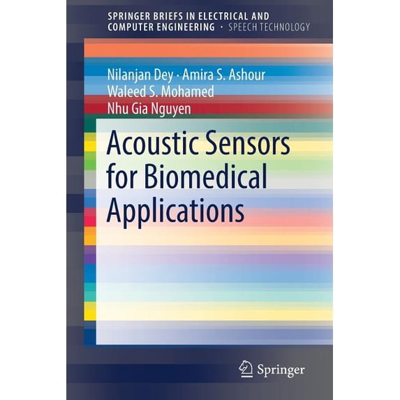 Springerbriefs in Speech Technology Acoustic Sensors for Biomedical Applications, (Paperback)