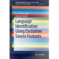 thumbnail image 1 of Springerbriefs in Speech Technology Language Identification Using Excitation Source Features, (Paperback), 1 of 1