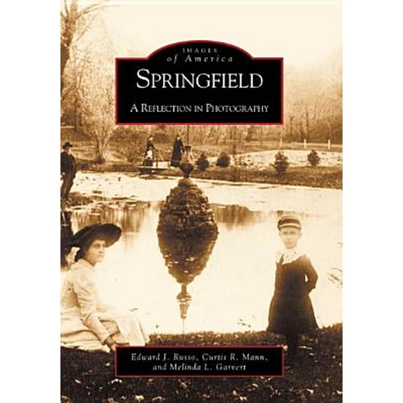 Pre-Owned Springfield: A Reflection in Photography (Paperback) 0738520136 9780738520131