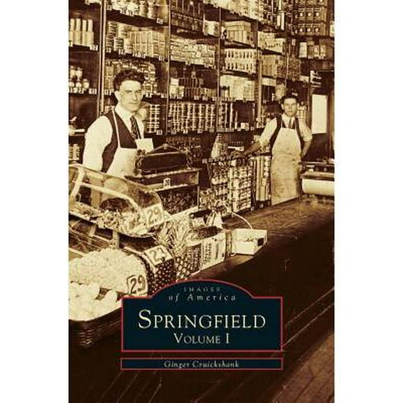 Springfield: Volume I (Hardcover)