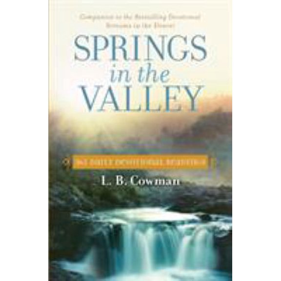 Pre-Owned Springs in the Valley: 365 Daily Devotional Readings (Paperback) 031035448X 9780310354482