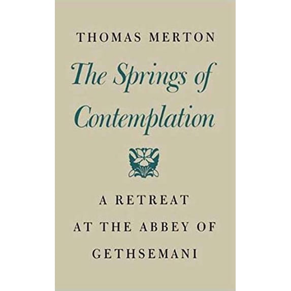 Pre-Owned The Springs of Contemplation (Paperback) 0374128936 9780374128937