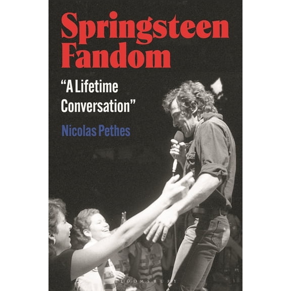 Springsteen Fandom: A Lifetime Conversation, (Hardcover)