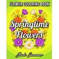 thumbnail image 1 of Pre-Owned Springtime Flowers: An Adult Coloring Book with Beautiful Spring Flowers, Fun Flower Designs, and Easy Floral Patterns for Relaxation Paperback, 1 of 1