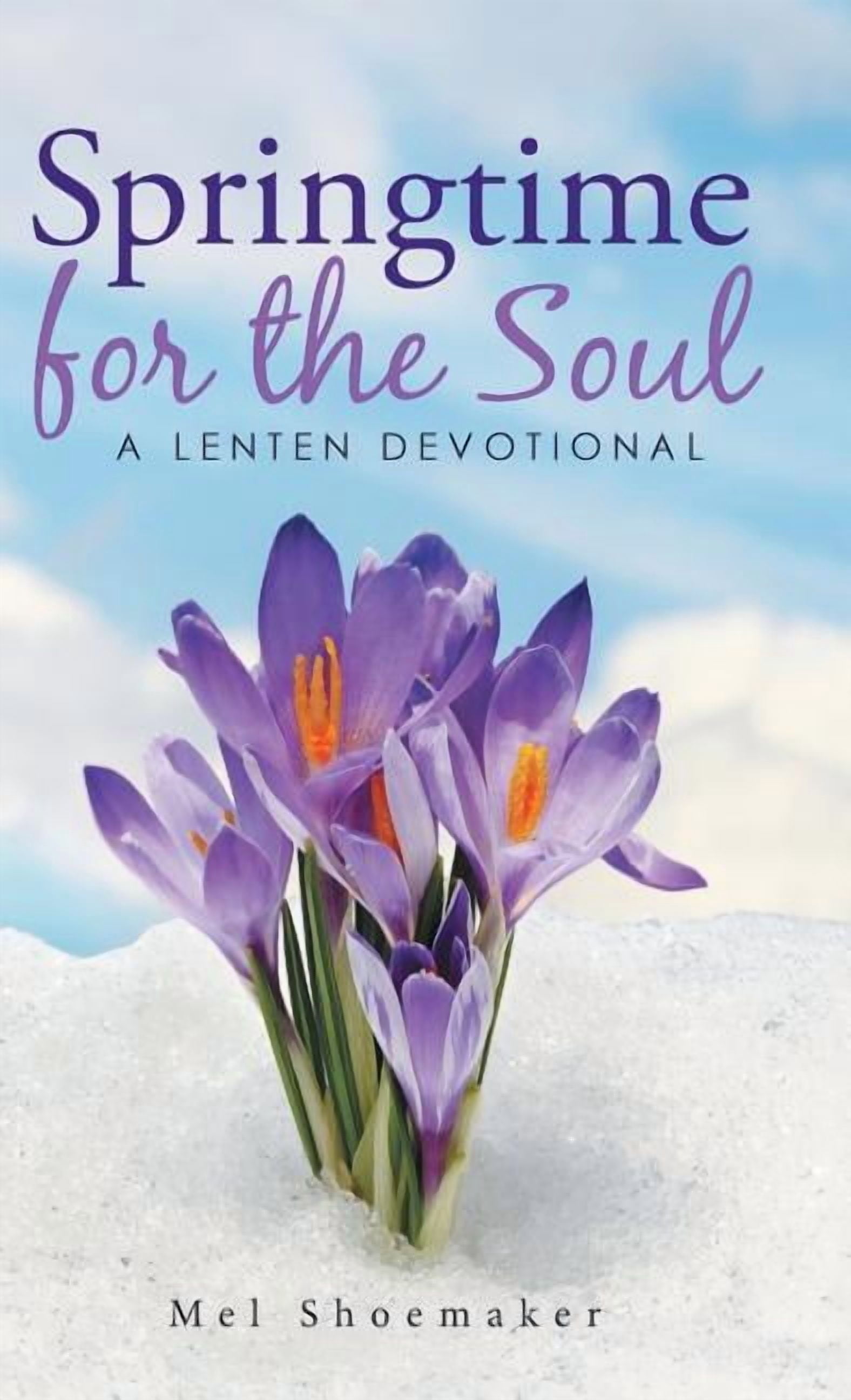 Spring Devotions Springtime for the Soul : A Lenten Devotional - Walmart.com