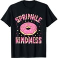 thumbnail image 1 of Sprinkle Kindness Donut Eater Doughnut Donut Lover T-Shirt, 1 of 4