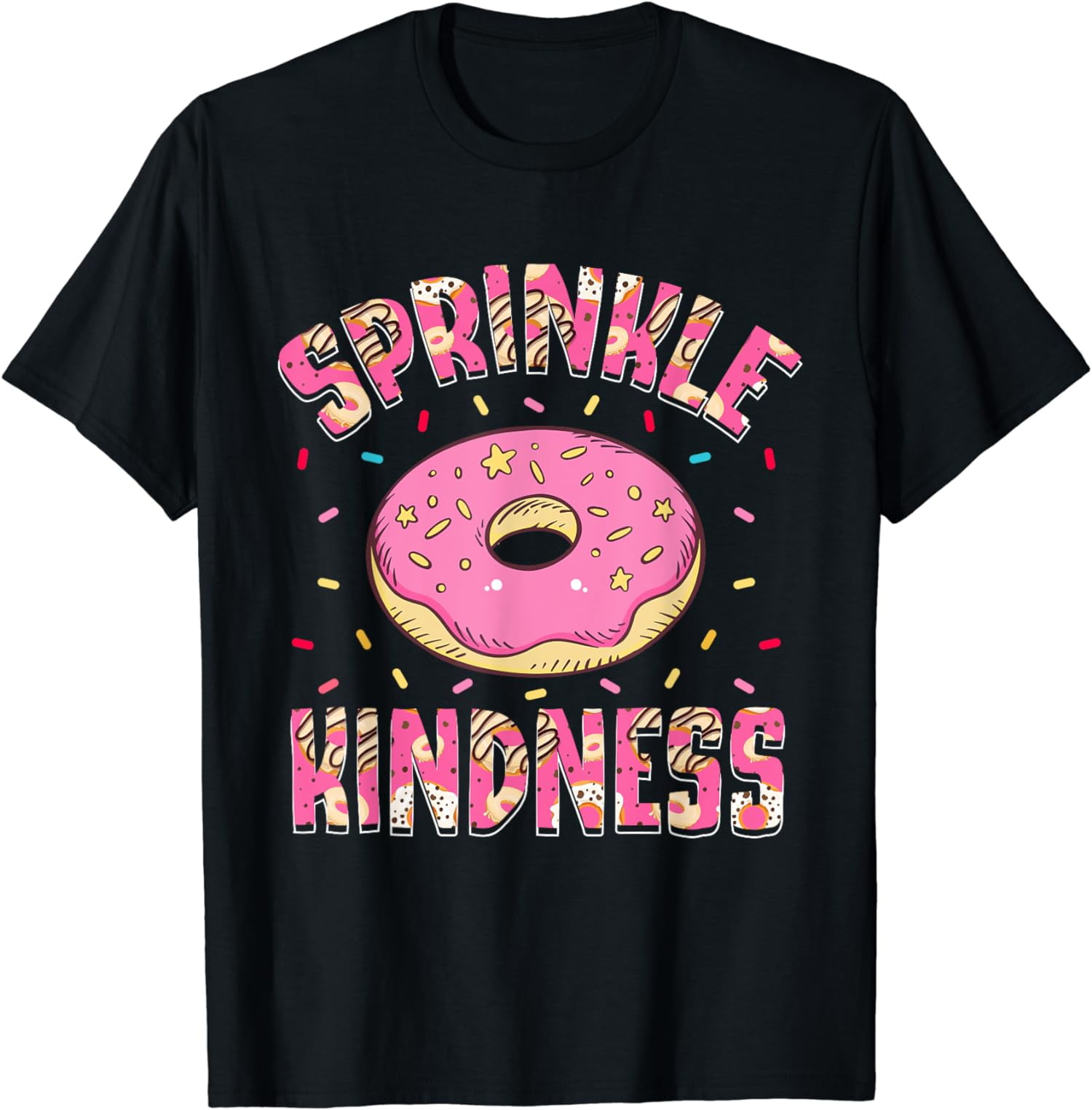 Sprinkle Kindness Donut Eater Doughnut Donut2024 Lover TShirt