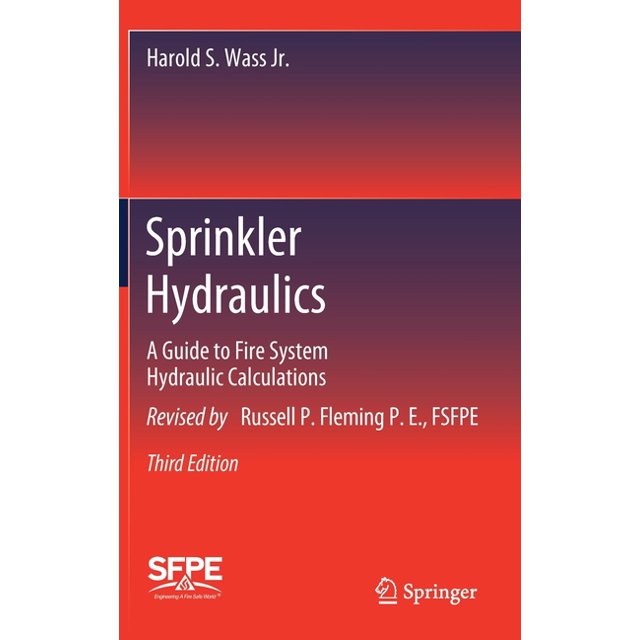 Sprinkler Hydraulics A Guide to Fire System Hydraulic Calculations