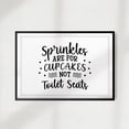 thumbnail image 1 of Sprinkles Are For Cupcakes Not Toilet Seats 11 x 14 UNFRAMED Print Décor Wall Art, 1 of 2