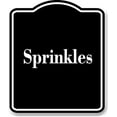 thumbnail image 1 of Sprinkles BLACK Aluminum Composite Sign 20''x24'', 1 of 9