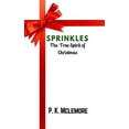 thumbnail image 1 of Sprinkles: The True Spirit of Christmas (Paperback), 1 of 1