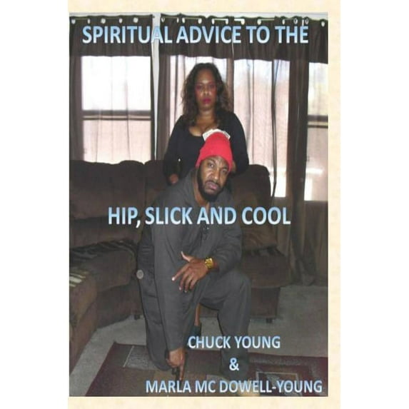 Spritual Advice to the Hip, Slick, and Cool (Paperback)