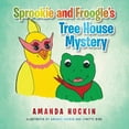 thumbnail image 1 of Sprookie and Froogle's Tree House Mystery, (Paperback), 1 of 1