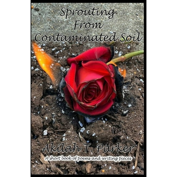 Sprouting From Contaminated Soil (Paperback)