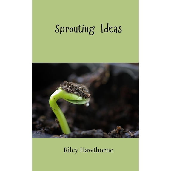 Sprouting Ideas, (Paperback)