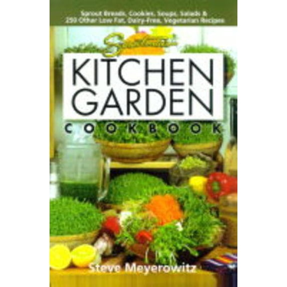 Pre-Owned Sproutman's Kitchen Garden Cookbook: 250 flourless, Dairyless, Low Temperature, Low Fat, Low Salt, Living Food Vegetarian Recipes (Paperback) 1878736841 9781878736840