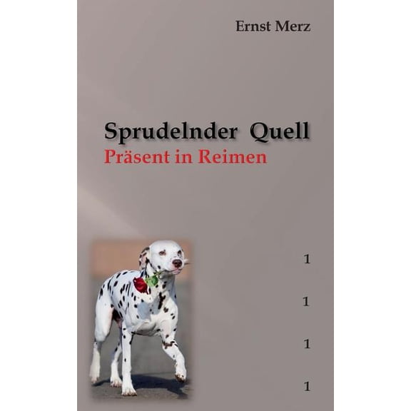 Sprudelnder Quell: Prsent in Reimen 1, (Paperback)