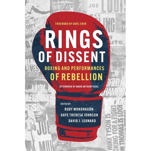 Sport and Society Rings of Dissent: Boxing and Performances of Rebellion, (Hardcover)