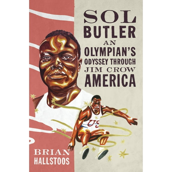 Sport and Society Sol Butler: An Olympian's Odyssey Through Jim Crow America, (Paperback)