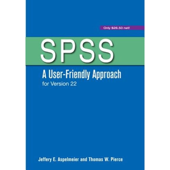 Pre-Owned SPSS: A User-Friendly Approach for Version 22