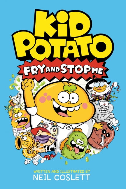 Spuddytime Kid Potato 2: Fry and Stop Me, (Hardcover)
