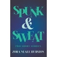 thumbnail image 1 of Spunk & Sweat - Two Short Stories;Including the Introductory Essay 'A Brief History of the Harlem Renaissance', (Paperback), 1 of 1