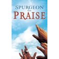 thumbnail image 1 of Pre-Owned Spurgeon on Praise (Paperback) by Charles Haddon Spurgeon, 1 of 1