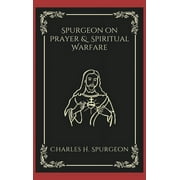 Spurgeon on Prayer & Spiritual Warfare, Hardcover
