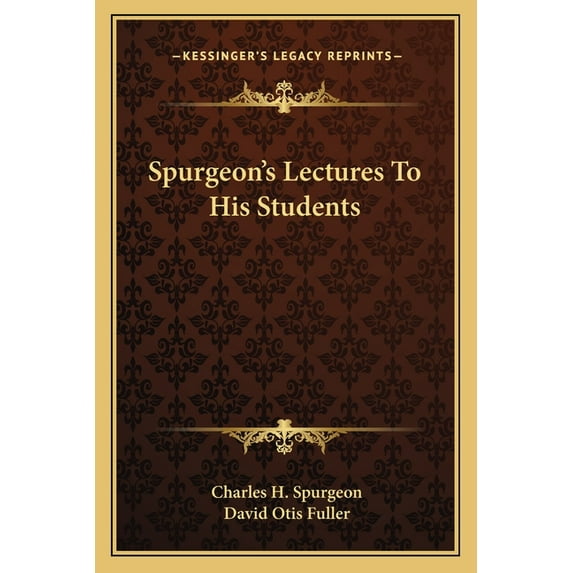 Spurgeon's Lectures To His Students, (Paperback)
