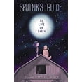 thumbnail image 1 of Pre-Owned Sputnik's Guide to Life on Earth (Hardcover) 0062643622 9780062643629, 1 of 1