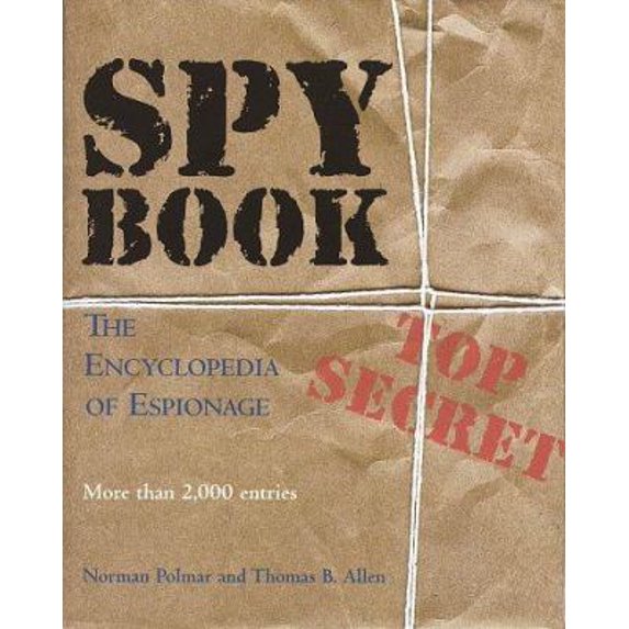 Pre-Owned Spy Book: The Encyclopedia of Espionage (Hardcover) 0679425144 9780679425144