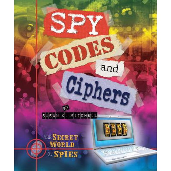 Pre-Owned Spy Codes and Ciphers (Paperback) 159845353X 9781598453539