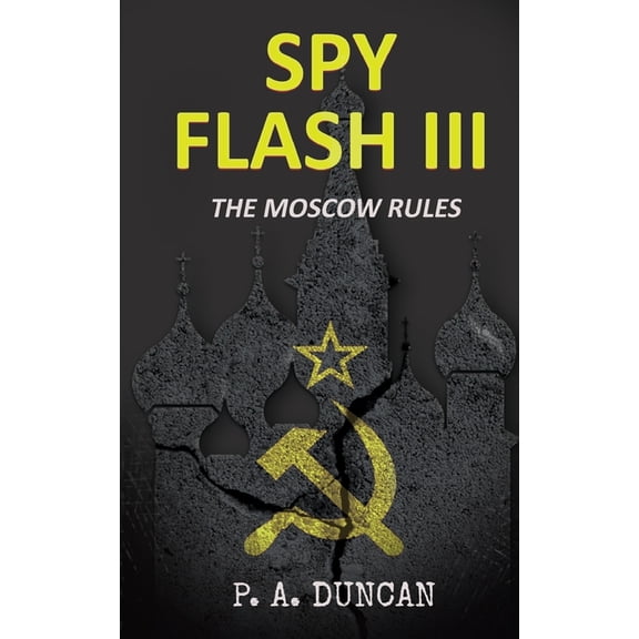 Spy Flash III: The Moscow Rules (Paperback)